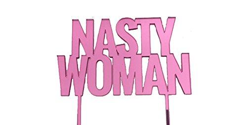 Fuchsia "Nasty Woman" Laser Cut Cake Topper