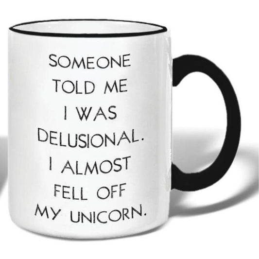 Almost Fell of my Unicorn Mug
