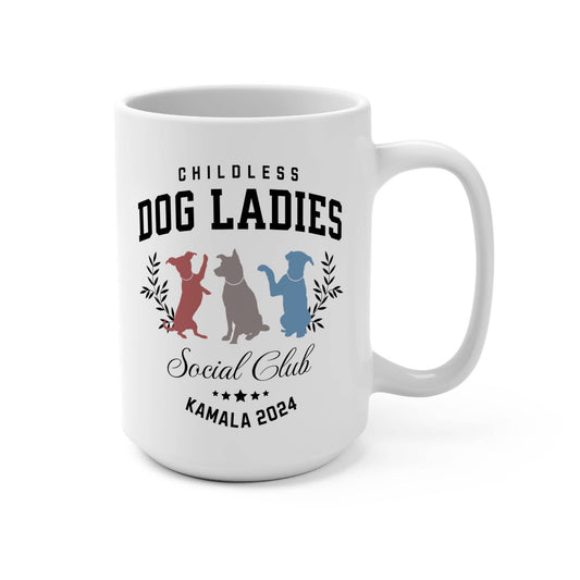 Childless Dog Ladies Social Club Kamala Mug