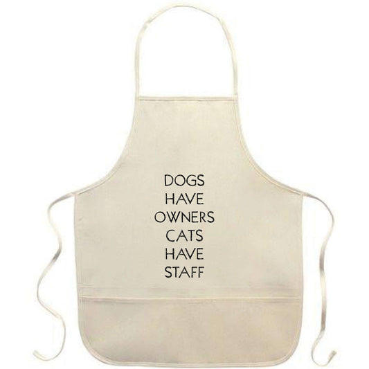 Dogs Have Owners Apron