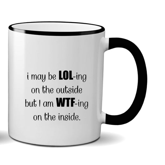 I May Be Laughing out loud Mug