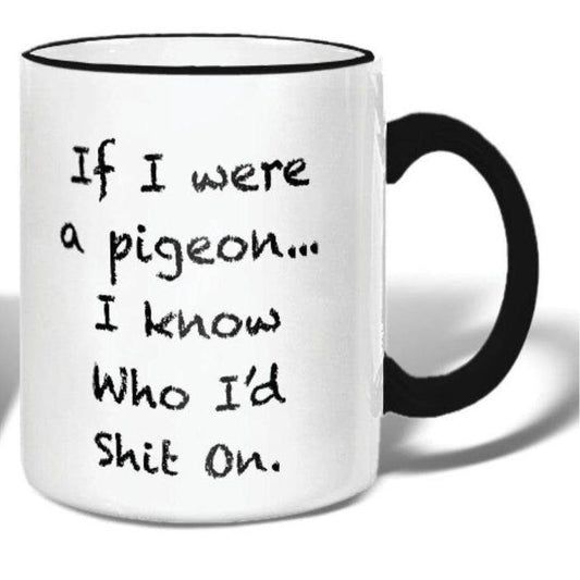 If I Were a Pigeon Mug