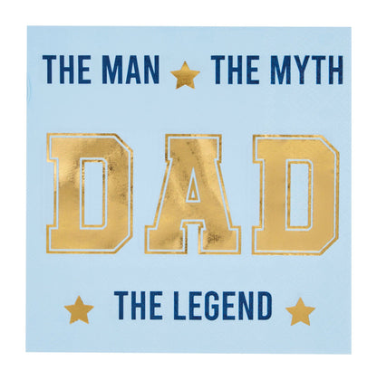 Light blue paper beverage napkins with gold text Dad and 'THE MAN THE MYTH DAD THE LEGEND' in blue  