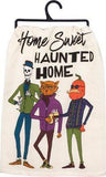 Home Sweet Haunted Home Dish Towel