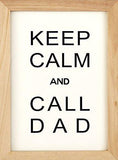 Keep Calm and Call Dad Wall Plaque - A Gifted Solution