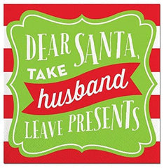 Dear Santa Take Husband Paper Napkins