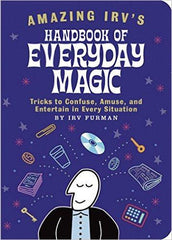 Amazing Irv's Handbook of Everyday Magic - A Gifted Solution