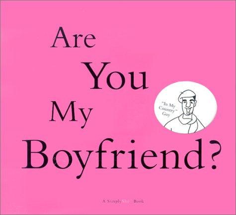 Are You My Boyfriend?  Book