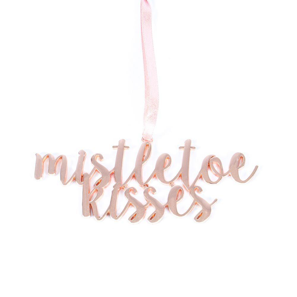 Rose Gold colored Mistletoe Kisses ornament